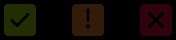 Three status chips: a green checkmark, an orange exclamation mark, and a pink cross
